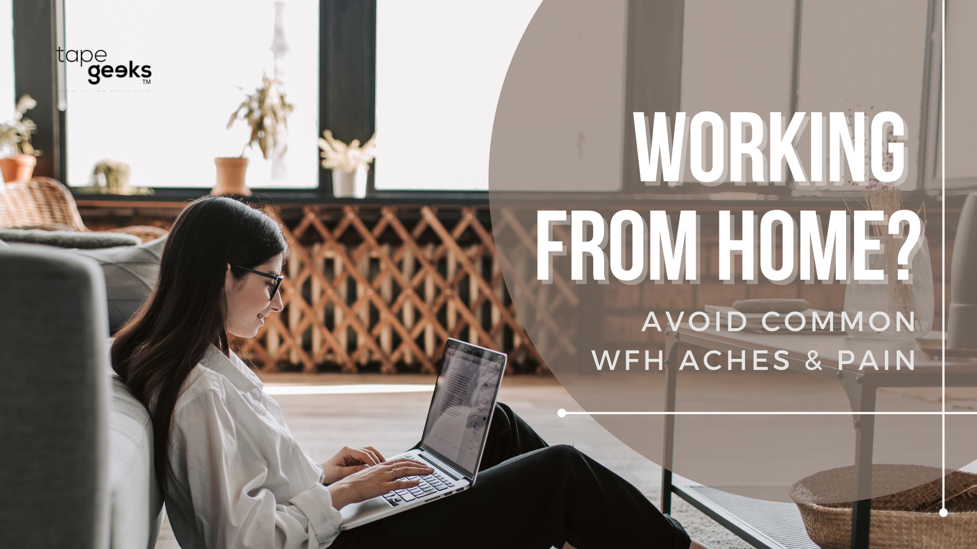 HOW TO DO PAIN MANAGEMENT WHEN WORKING FROM HOME