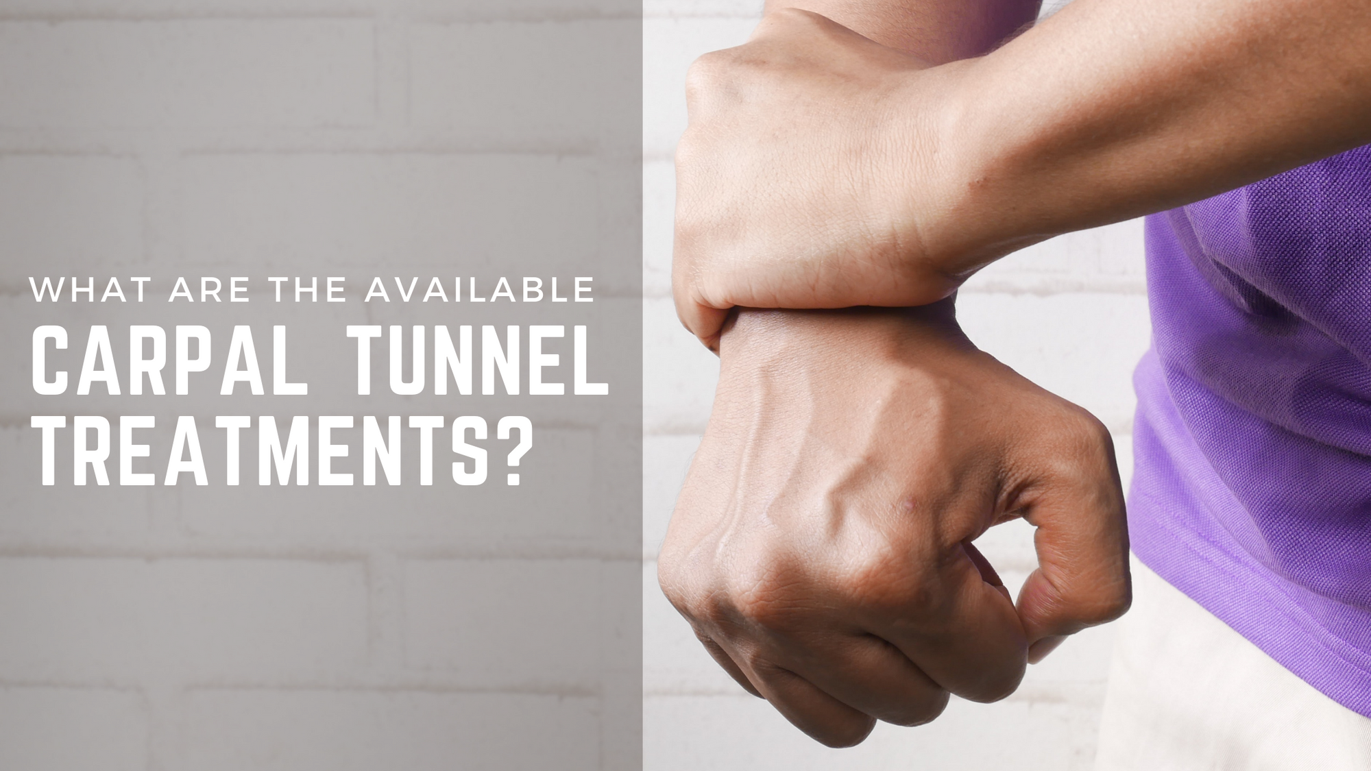 Carpal tunnel treatments