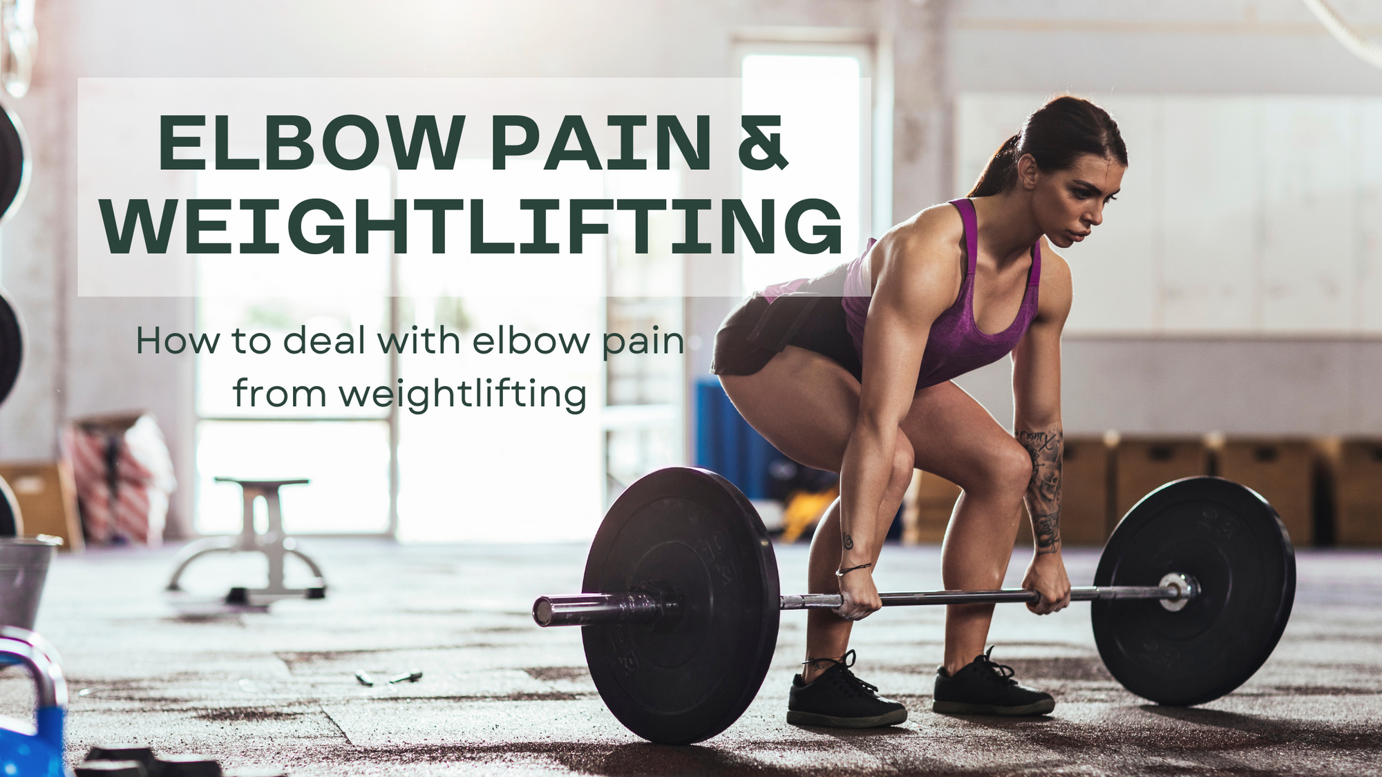 Dealing with elbow pain from weightlifting