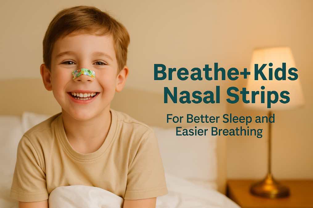 Breathe+ Kids Nasal Strips For Better Sleep and Easier Breathing