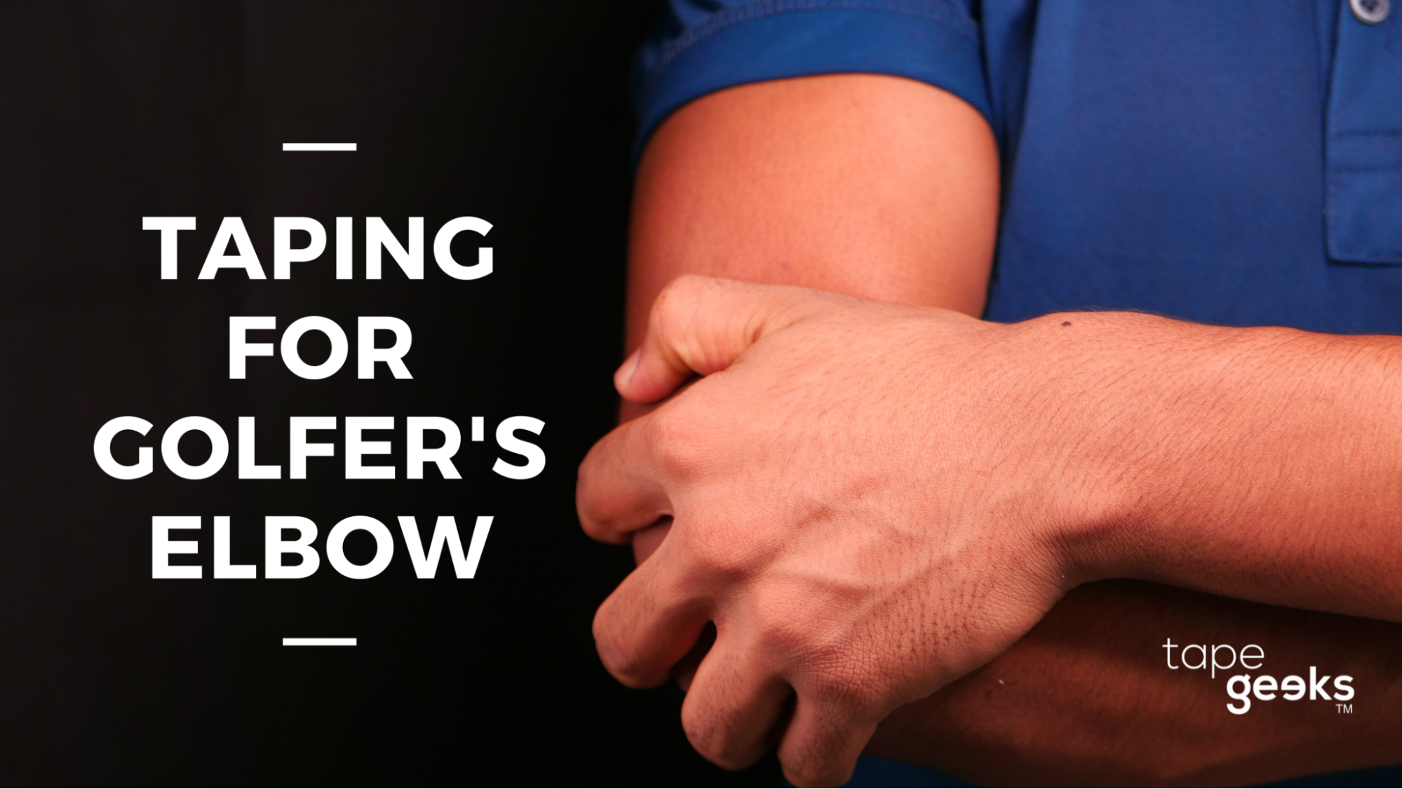 Kinesiology Taping for Golfer’s Elbow
