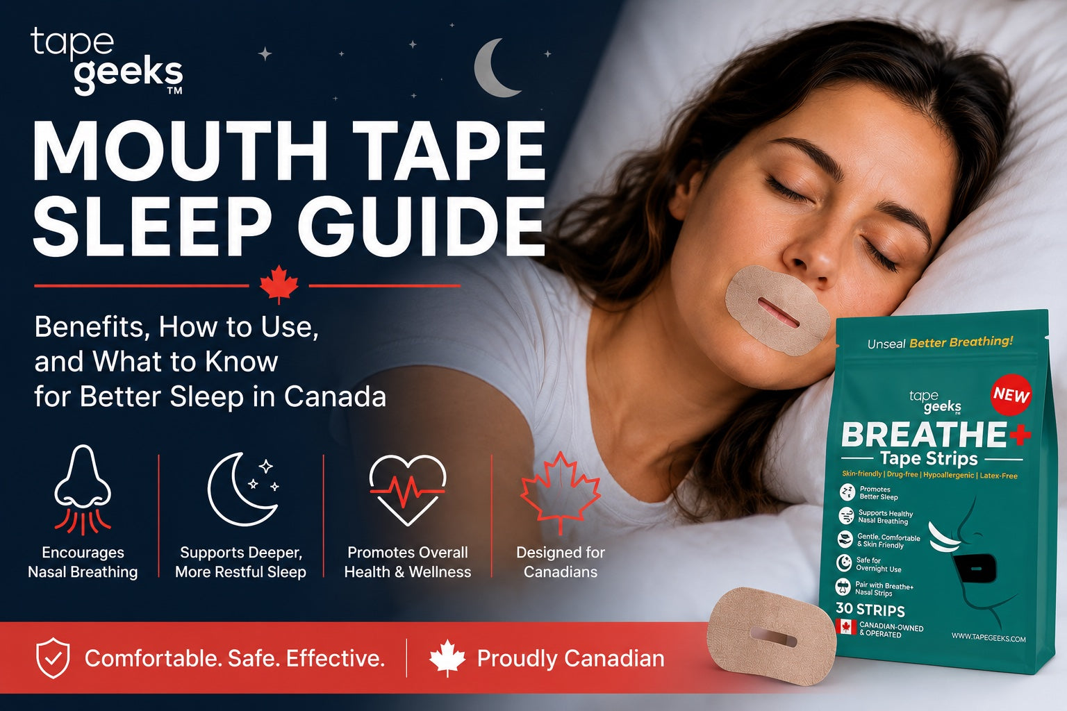 TapeGeeks mouth tape sleep guide - woman sleeping peacefully wearing Breathe+ mouth tape strip, with Breathe+ Tape Strips 30-pack for better nasal breathing in Canada