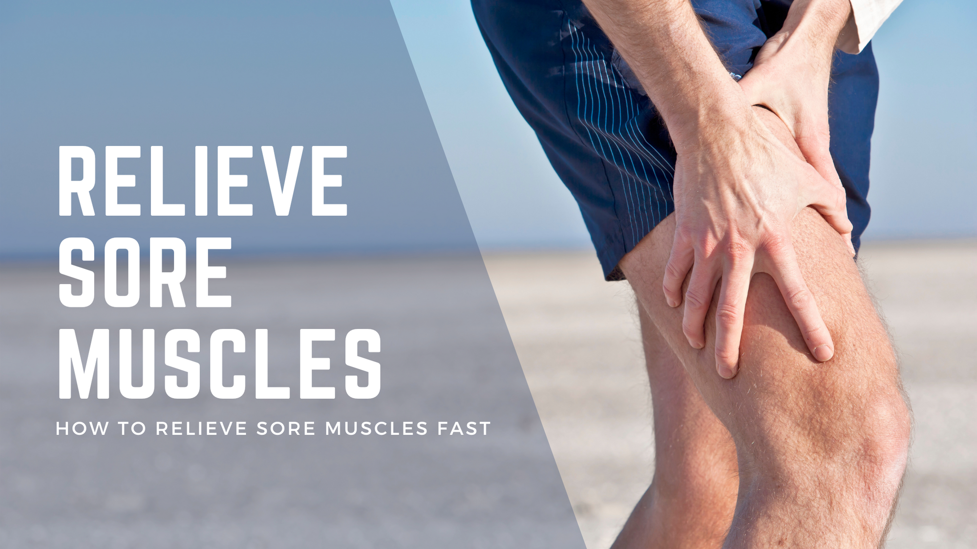 How to relieve sore muscles fast