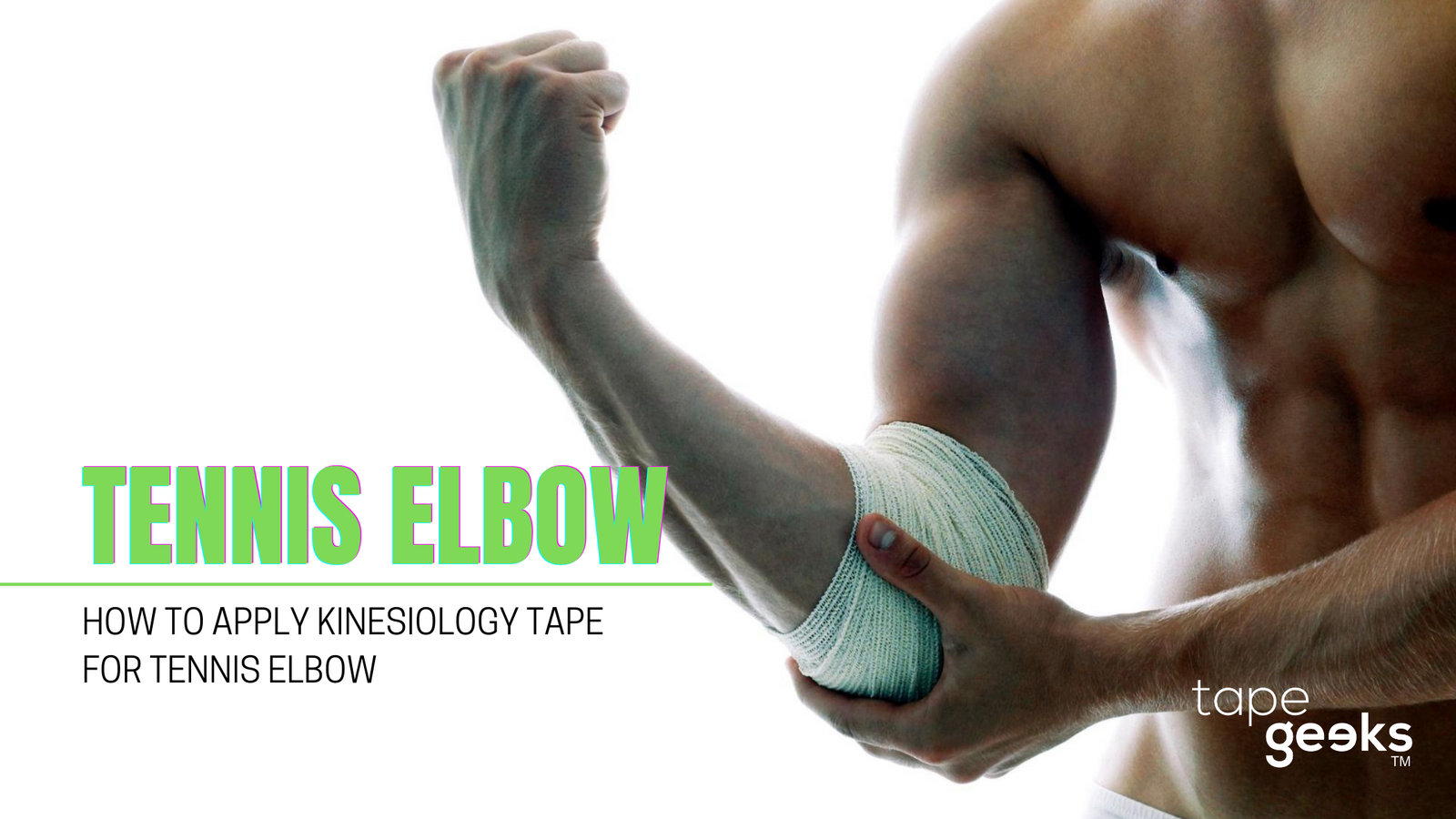 HOW TO APPLY KINESIOLOGY TAPE FOR TENNIS ELBOW