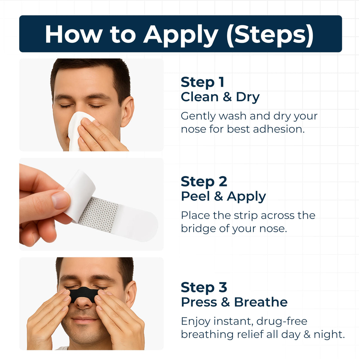 Step-by-step guide showing how to apply TapeGeeks Adult Nasal Strips by cleaning and drying the nose, peeling and placing the strip, then pressing firmly for comfortable drug-free breathing support.
